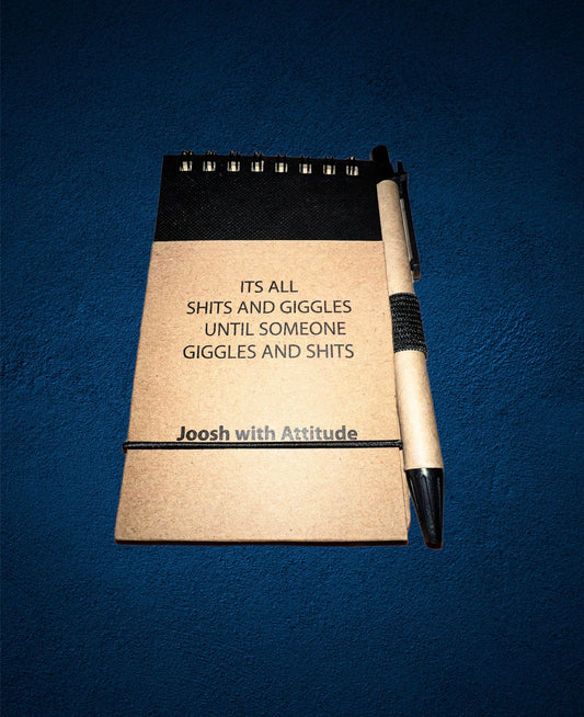 JOOSH Its All Sh*ts And Giggles… Notepad